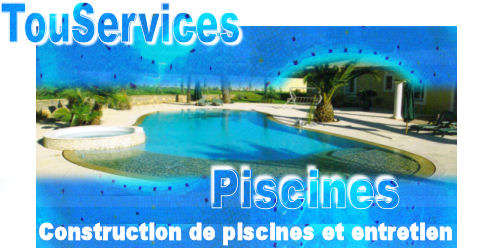 TouServices Piscines, construction et entretien de piscines  Lodve et Clermont l'Hrault